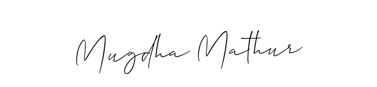 Also we have Mugdha Mathur name is the best signature style. Create professional handwritten signature collection using Allison_Script autograph style. Mugdha Mathur signature style 2 images and pictures png