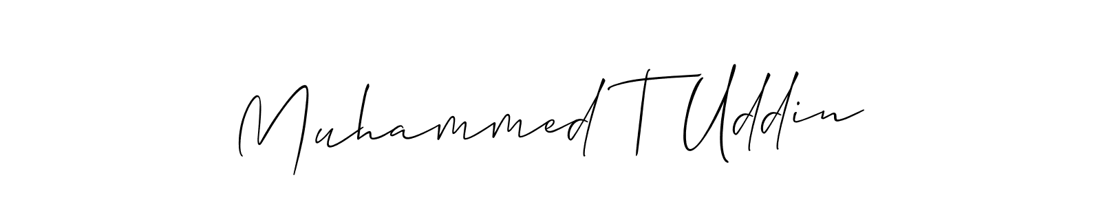 Also we have Muhammed T Uddin name is the best signature style. Create professional handwritten signature collection using Allison_Script autograph style. Muhammed T Uddin signature style 2 images and pictures png