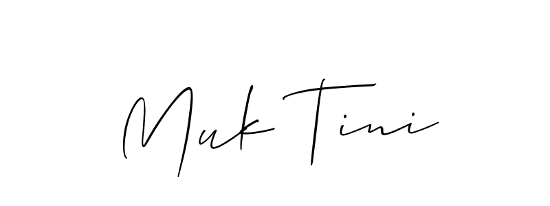 This is the best signature style for the Muk Tini name. Also you like these signature font (Allison_Script). Mix name signature. Muk Tini signature style 2 images and pictures png