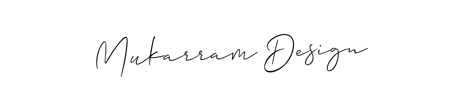 You should practise on your own different ways (Allison_Script) to write your name (Mukarram Design) in signature. don't let someone else do it for you. Mukarram Design signature style 2 images and pictures png