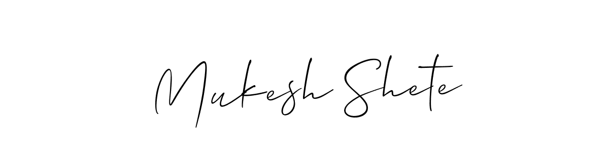 Make a beautiful signature design for name Mukesh Shete. With this signature (Allison_Script) style, you can create a handwritten signature for free. Mukesh Shete signature style 2 images and pictures png