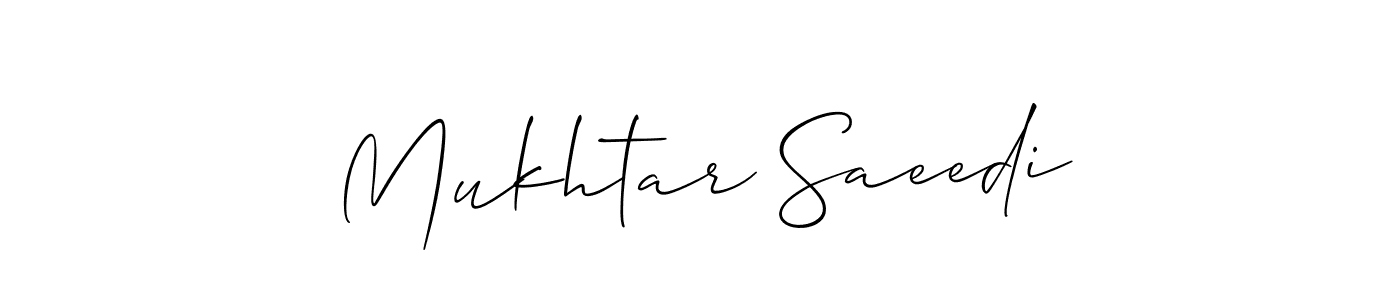 Make a short Mukhtar Saeedi signature style. Manage your documents anywhere anytime using Allison_Script. Create and add eSignatures, submit forms, share and send files easily. Mukhtar Saeedi signature style 2 images and pictures png