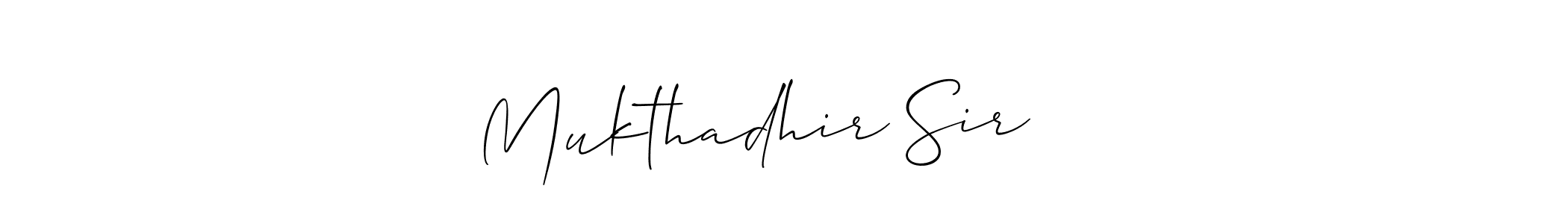 Make a beautiful signature design for name Mukthadhir Sir ❤️. With this signature (Allison_Script) style, you can create a handwritten signature for free. Mukthadhir Sir ❤️ signature style 2 images and pictures png