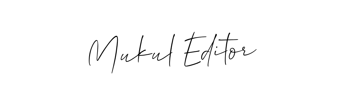 Design your own signature with our free online signature maker. With this signature software, you can create a handwritten (Allison_Script) signature for name Mukul Editor. Mukul Editor signature style 2 images and pictures png