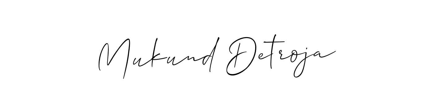 How to make Mukund Detroja name signature. Use Allison_Script style for creating short signs online. This is the latest handwritten sign. Mukund Detroja signature style 2 images and pictures png