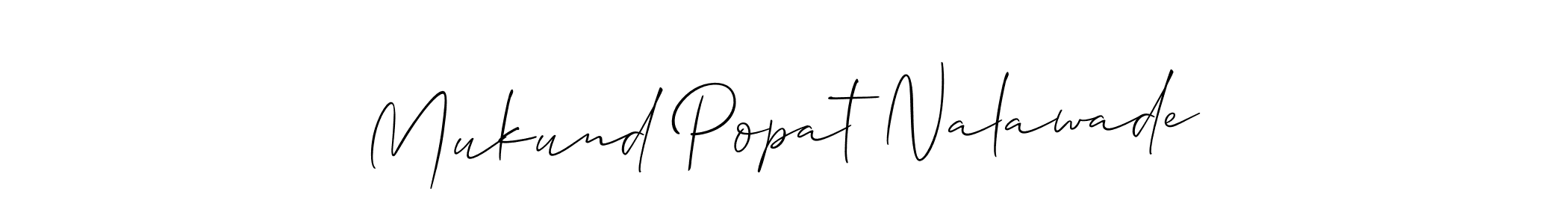 How to make Mukund Popat Nalawade signature? Allison_Script is a professional autograph style. Create handwritten signature for Mukund Popat Nalawade name. Mukund Popat Nalawade signature style 2 images and pictures png