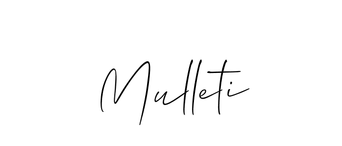Also we have Mulleti name is the best signature style. Create professional handwritten signature collection using Allison_Script autograph style. Mulleti signature style 2 images and pictures png