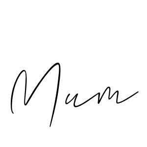 Use a signature maker to create a handwritten signature online. With this signature software, you can design (Allison_Script) your own signature for name Mum. Mum signature style 2 images and pictures png