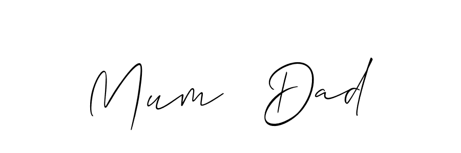 Also we have Mum   Dad name is the best signature style. Create professional handwritten signature collection using Allison_Script autograph style. Mum   Dad signature style 2 images and pictures png