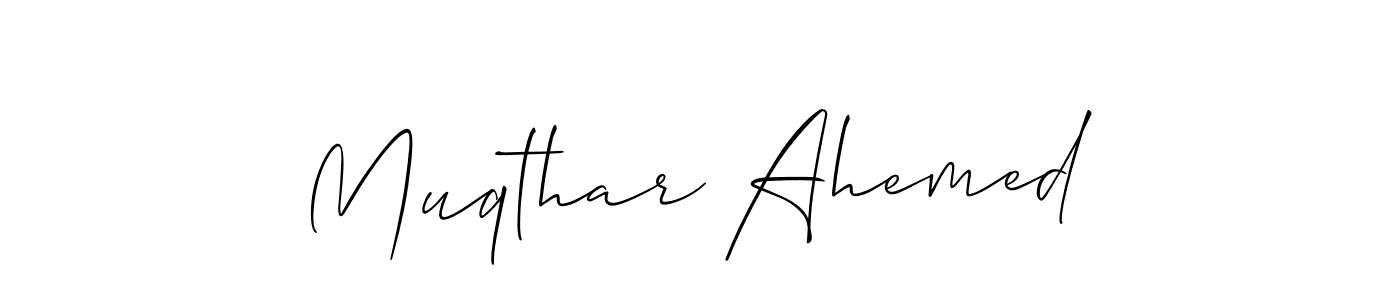 Design your own signature with our free online signature maker. With this signature software, you can create a handwritten (Allison_Script) signature for name Muqthar Ahemed. Muqthar Ahemed signature style 2 images and pictures png