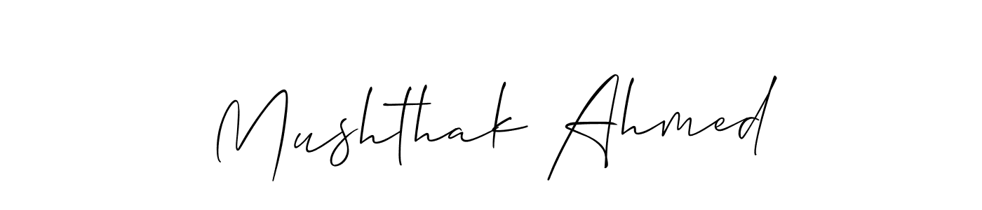 How to make Mushthak Ahmed signature? Allison_Script is a professional autograph style. Create handwritten signature for Mushthak Ahmed name. Mushthak Ahmed signature style 2 images and pictures png