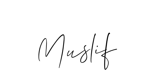 Design your own signature with our free online signature maker. With this signature software, you can create a handwritten (Allison_Script) signature for name Muslif. Muslif signature style 2 images and pictures png