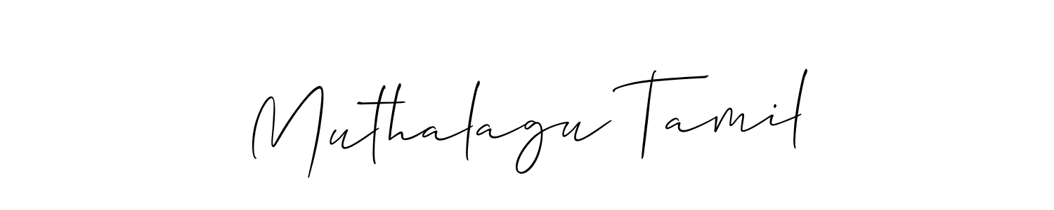 Make a beautiful signature design for name Muthalagu Tamil. With this signature (Allison_Script) style, you can create a handwritten signature for free. Muthalagu Tamil signature style 2 images and pictures png