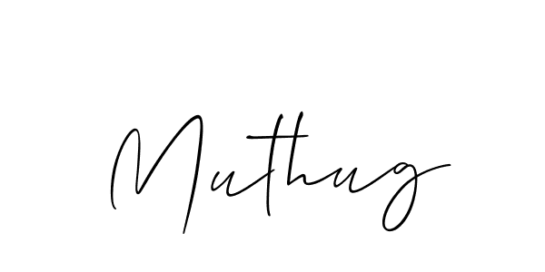 Also we have Muthug name is the best signature style. Create professional handwritten signature collection using Allison_Script autograph style. Muthug signature style 2 images and pictures png