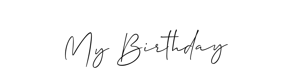 It looks lik you need a new signature style for name My Birthday. Design unique handwritten (Allison_Script) signature with our free signature maker in just a few clicks. My Birthday signature style 2 images and pictures png