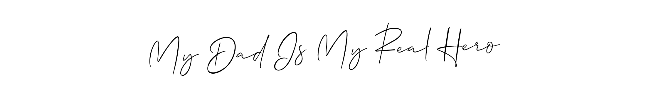 You can use this online signature creator to create a handwritten signature for the name My Dad Is My Real Hero. This is the best online autograph maker. My Dad Is My Real Hero signature style 2 images and pictures png
