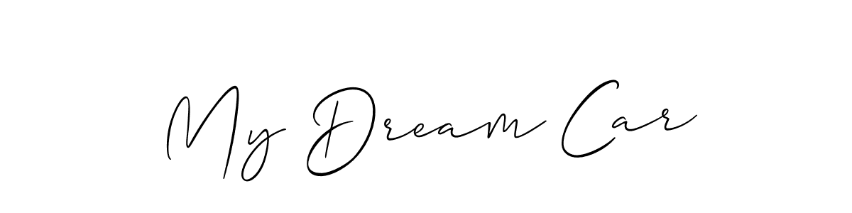 It looks lik you need a new signature style for name My Dream Car. Design unique handwritten (Allison_Script) signature with our free signature maker in just a few clicks. My Dream Car signature style 2 images and pictures png