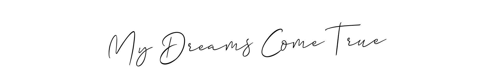 How to make My Dreams Come True name signature. Use Allison_Script style for creating short signs online. This is the latest handwritten sign. My Dreams Come True signature style 2 images and pictures png