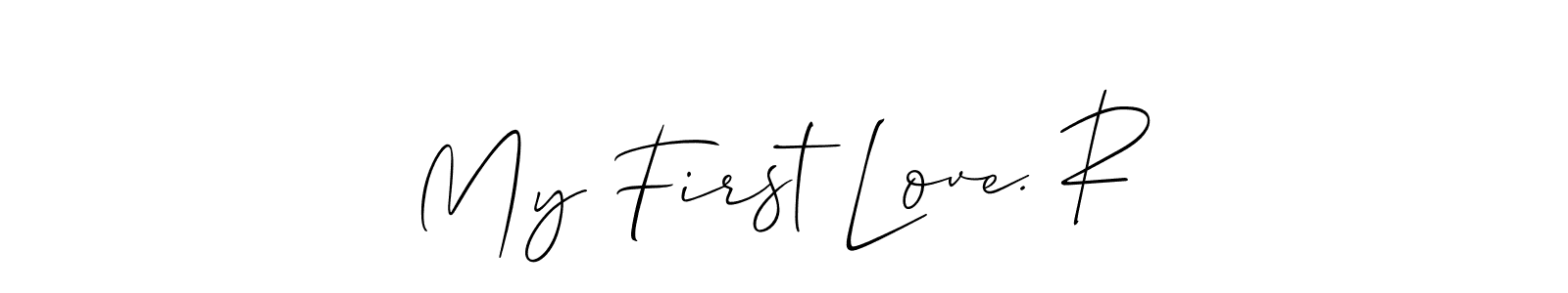 Make a beautiful signature design for name My First Love. R. Use this online signature maker to create a handwritten signature for free. My First Love. R signature style 2 images and pictures png