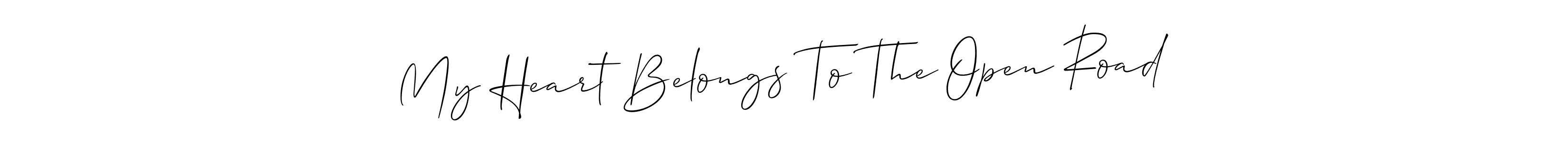 Best and Professional Signature Style for My Heart Belongs To The Open Road. Allison_Script Best Signature Style Collection. My Heart Belongs To The Open Road signature style 2 images and pictures png