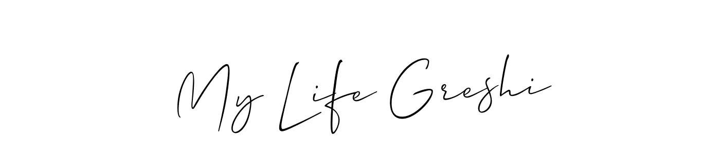 My Life Greshi stylish signature style. Best Handwritten Sign (Allison_Script) for my name. Handwritten Signature Collection Ideas for my name My Life Greshi. My Life Greshi signature style 2 images and pictures png