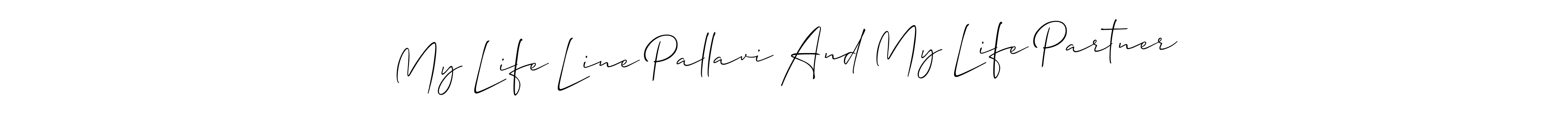 How to make My Life Line Pallavi And My Life Partner name signature. Use Allison_Script style for creating short signs online. This is the latest handwritten sign. My Life Line Pallavi And My Life Partner signature style 2 images and pictures png