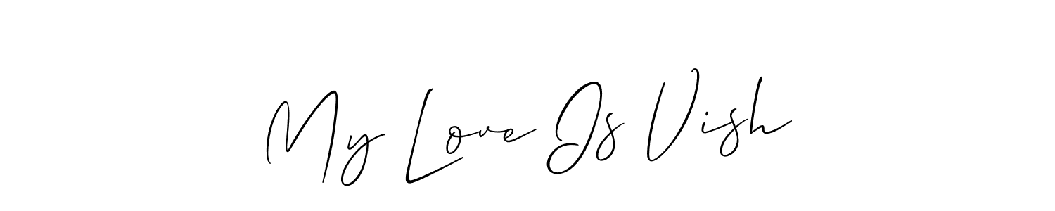 Here are the top 10 professional signature styles for the name My Love Is Vish. These are the best autograph styles you can use for your name. My Love Is Vish signature style 2 images and pictures png