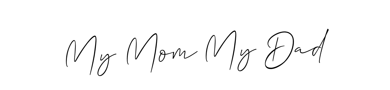 Once you've used our free online signature maker to create your best signature Allison_Script style, it's time to enjoy all of the benefits that My Mom My Dad name signing documents. My Mom My Dad signature style 2 images and pictures png