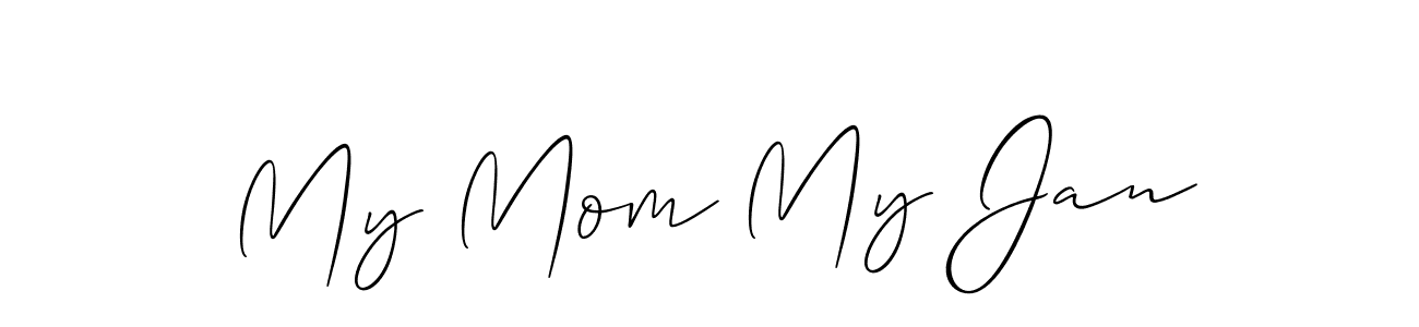 Use a signature maker to create a handwritten signature online. With this signature software, you can design (Allison_Script) your own signature for name My Mom My Jan. My Mom My Jan signature style 2 images and pictures png