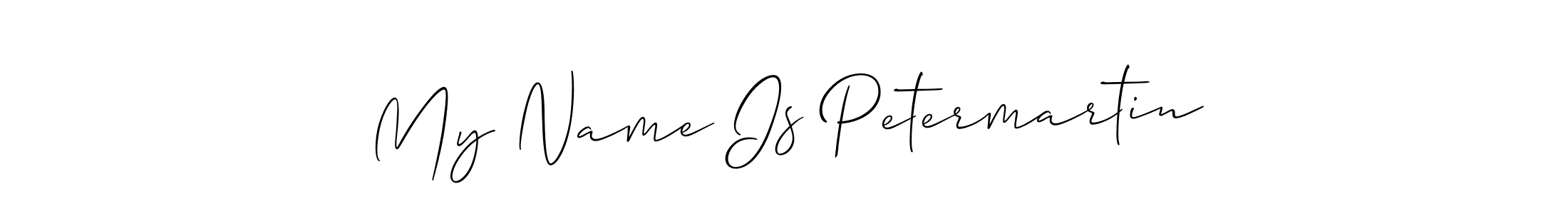 Best and Professional Signature Style for My Name Is Petermartin. Allison_Script Best Signature Style Collection. My Name Is Petermartin signature style 2 images and pictures png