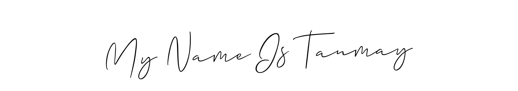 Create a beautiful signature design for name My Name Is Tanmay. With this signature (Allison_Script) fonts, you can make a handwritten signature for free. My Name Is Tanmay signature style 2 images and pictures png