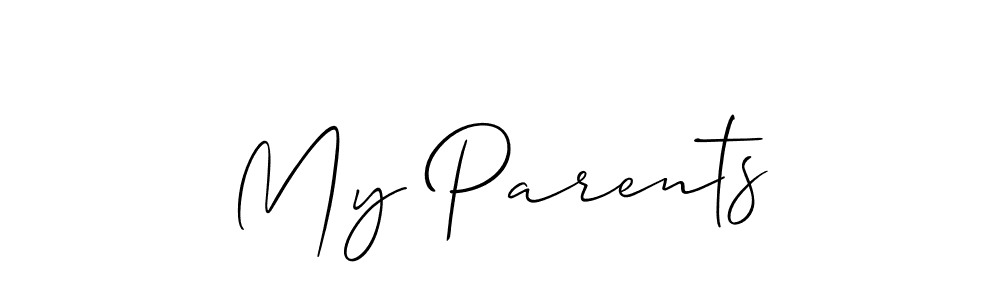 Design your own signature with our free online signature maker. With this signature software, you can create a handwritten (Allison_Script) signature for name My Parents. My Parents signature style 2 images and pictures png
