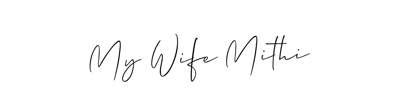 Make a beautiful signature design for name My Wife Mithi. Use this online signature maker to create a handwritten signature for free. My Wife Mithi signature style 2 images and pictures png