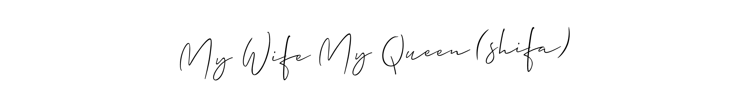 Also we have My Wife My Queen (shifa) name is the best signature style. Create professional handwritten signature collection using Allison_Script autograph style. My Wife My Queen (shifa) signature style 2 images and pictures png