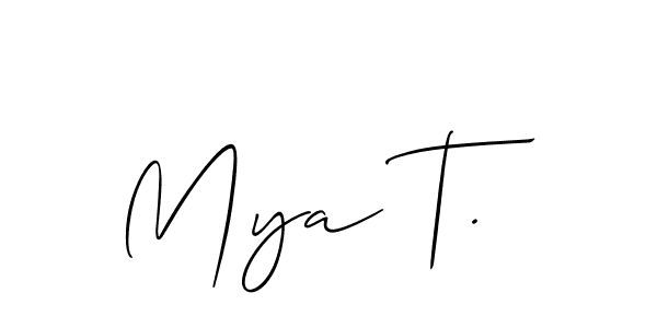 It looks lik you need a new signature style for name Mya T.. Design unique handwritten (Allison_Script) signature with our free signature maker in just a few clicks. Mya T. signature style 2 images and pictures png