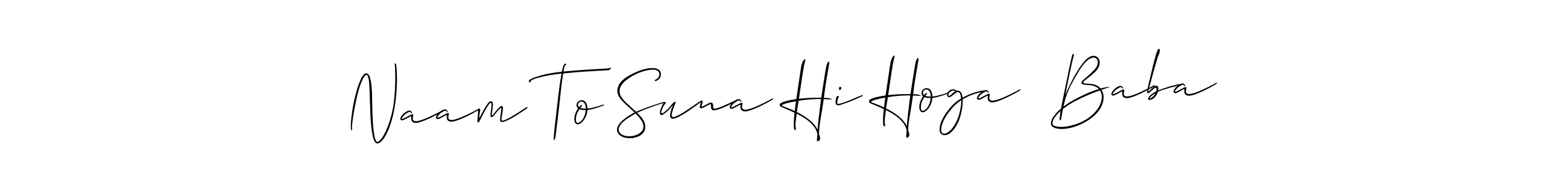 Create a beautiful signature design for name Naam To Suna Hi Hoga  Baba. With this signature (Allison_Script) fonts, you can make a handwritten signature for free. Naam To Suna Hi Hoga  Baba signature style 2 images and pictures png