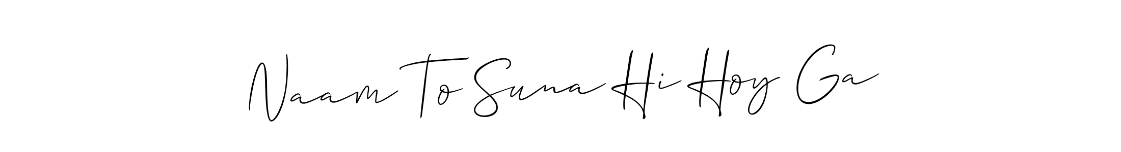 It looks lik you need a new signature style for name Naam To Suna Hi Hoy Ga. Design unique handwritten (Allison_Script) signature with our free signature maker in just a few clicks. Naam To Suna Hi Hoy Ga signature style 2 images and pictures png