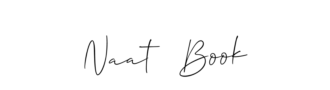 You should practise on your own different ways (Allison_Script) to write your name (Naat   Book) in signature. don't let someone else do it for you. Naat   Book signature style 2 images and pictures png