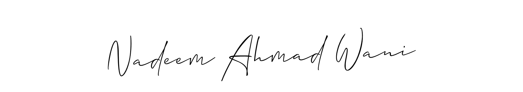 Make a beautiful signature design for name Nadeem Ahmad Wani. Use this online signature maker to create a handwritten signature for free. Nadeem Ahmad Wani signature style 2 images and pictures png