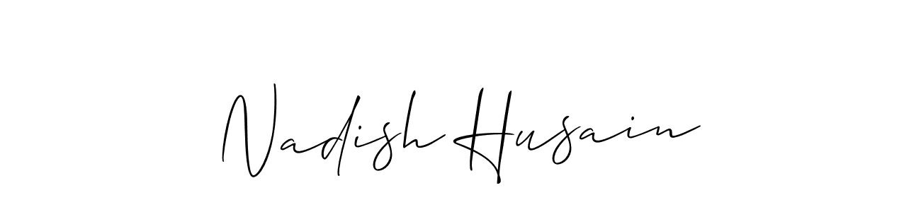 You should practise on your own different ways (Allison_Script) to write your name (Nadish Husain) in signature. don't let someone else do it for you. Nadish Husain signature style 2 images and pictures png