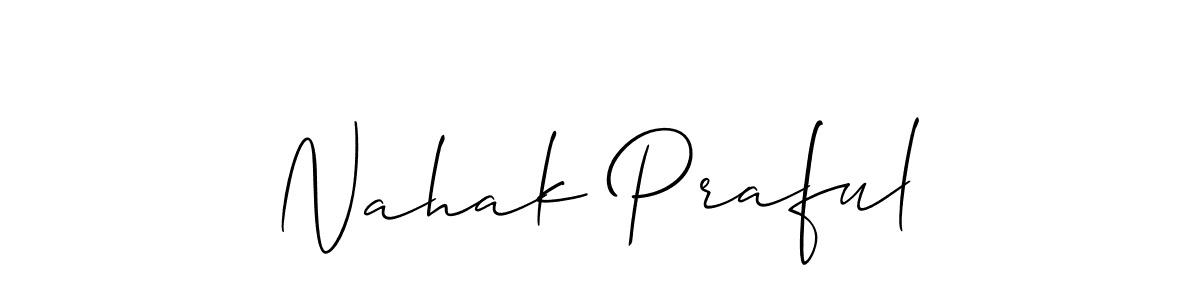 How to make Nahak Praful name signature. Use Allison_Script style for creating short signs online. This is the latest handwritten sign. Nahak Praful signature style 2 images and pictures png