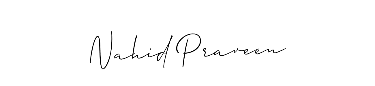 You should practise on your own different ways (Allison_Script) to write your name (Nahid Praveen) in signature. don't let someone else do it for you. Nahid Praveen signature style 2 images and pictures png