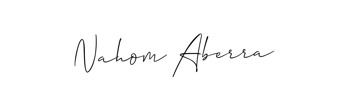 Also we have Nahom Aberra name is the best signature style. Create professional handwritten signature collection using Allison_Script autograph style. Nahom Aberra signature style 2 images and pictures png