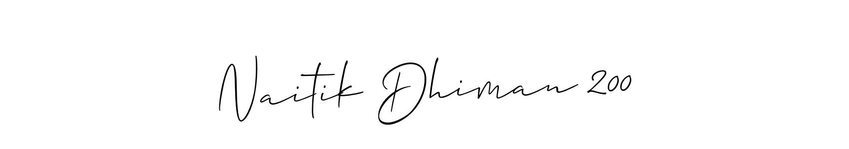 Also we have Naitik Dhiman 200 name is the best signature style. Create professional handwritten signature collection using Allison_Script autograph style. Naitik Dhiman 200 signature style 2 images and pictures png