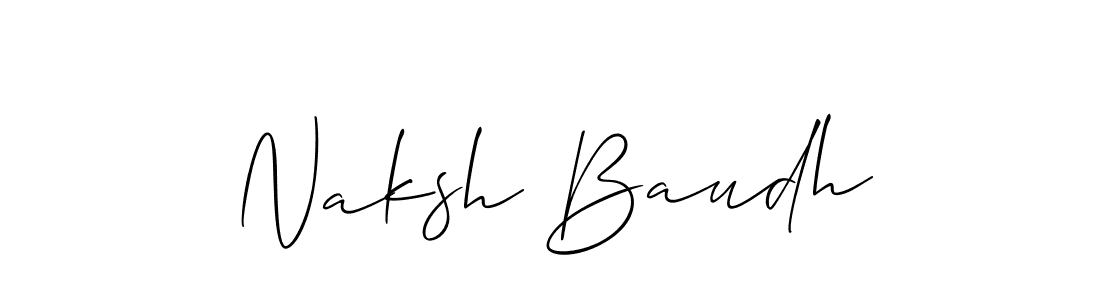 Make a beautiful signature design for name Naksh Baudh. With this signature (Allison_Script) style, you can create a handwritten signature for free. Naksh Baudh signature style 2 images and pictures png