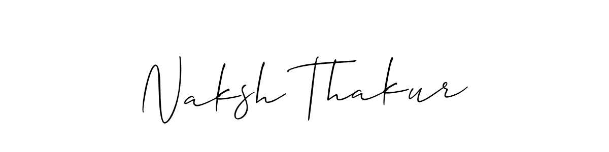 You should practise on your own different ways (Allison_Script) to write your name (Naksh Thakur) in signature. don't let someone else do it for you. Naksh Thakur signature style 2 images and pictures png