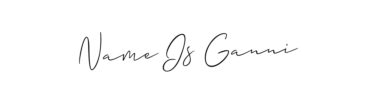 Make a beautiful signature design for name Name Is Ganni. With this signature (Allison_Script) style, you can create a handwritten signature for free. Name Is Ganni signature style 2 images and pictures png