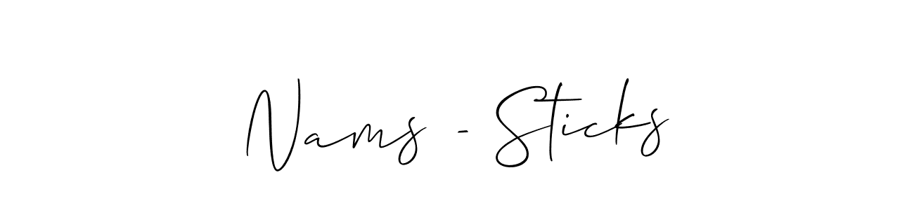 You should practise on your own different ways (Allison_Script) to write your name (Nams - Sticks) in signature. don't let someone else do it for you. Nams - Sticks signature style 2 images and pictures png