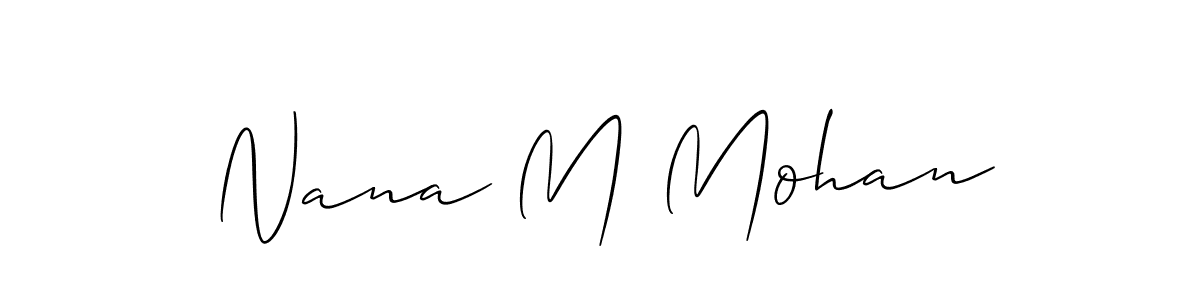 The best way (Allison_Script) to make a short signature is to pick only two or three words in your name. The name Nana M Mohan include a total of six letters. For converting this name. Nana M Mohan signature style 2 images and pictures png