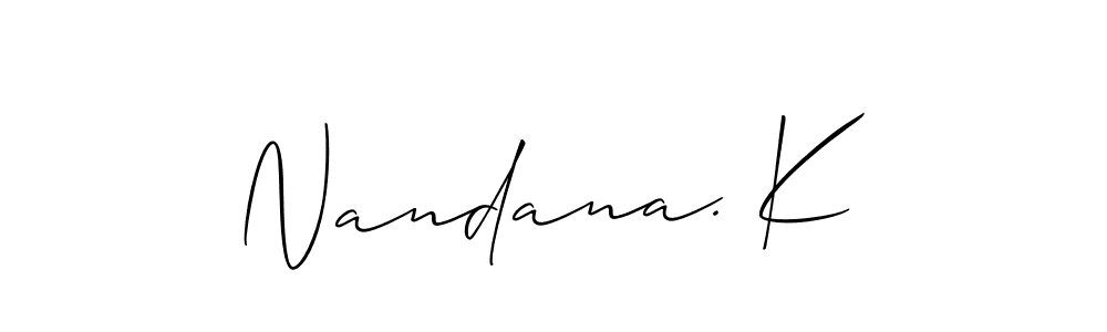 How to make Nandana. K signature? Allison_Script is a professional autograph style. Create handwritten signature for Nandana. K name. Nandana. K signature style 2 images and pictures png